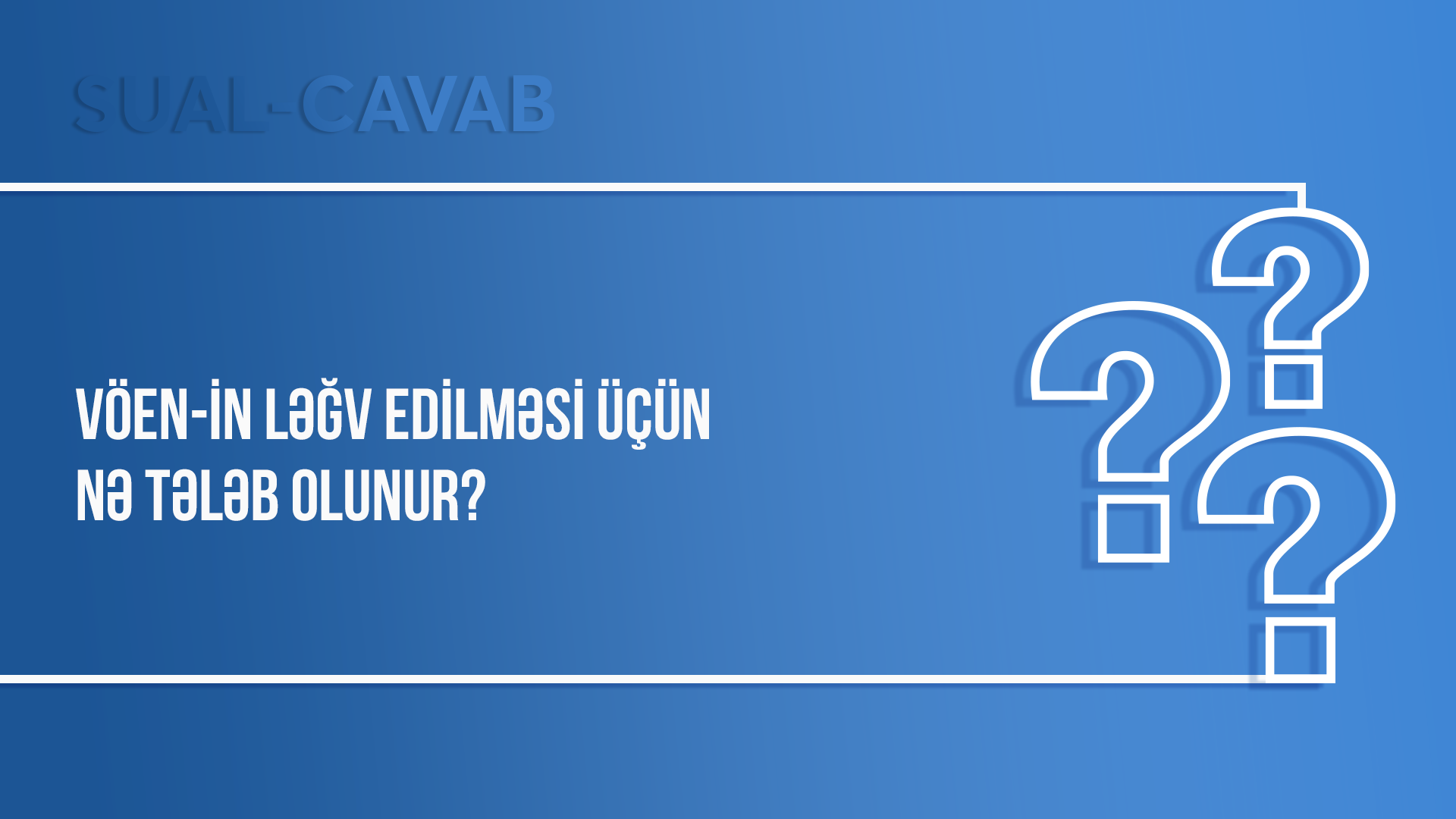 VÖEN-in ləğv edilməsi üçün nə tələb olunur?